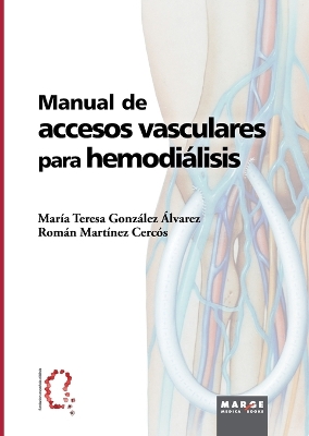 Manual de accesos vasculares para hemodi�lisis book