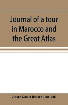 Journal of a tour in Marocco and the Great Atlas book