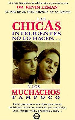 Las Chicas Inteligentes No Lo Hacen: Y los Muchachos Tampoco book
