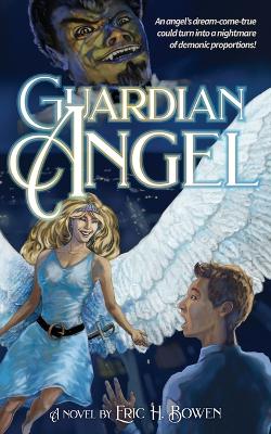 Guardian Angel by Eric H Bowen