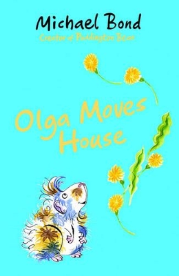Olga Moves House by Michael Bond