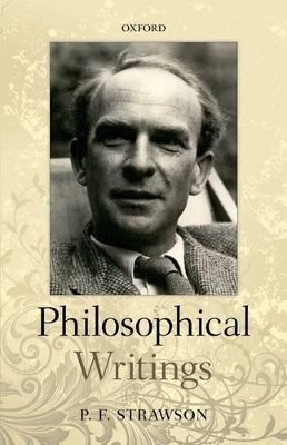 Philosophical Writings by P. F. Strawson