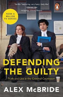 Defending the Guilty: TV Tie-In by Alex McBride