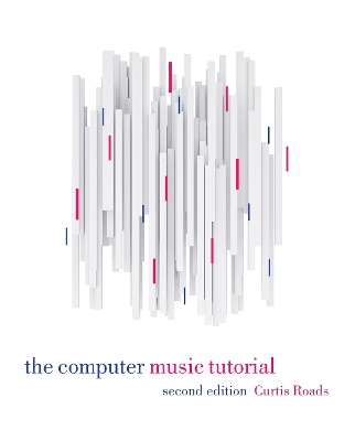 The The Computer Music Tutorial, second edition by Curtis Roads