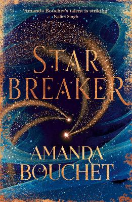 Starbreaker: 'Amanda Bouchet's talent is striking' Nalini Singh book