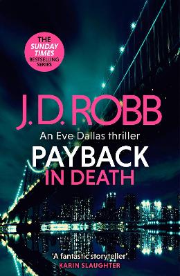 Payback in Death: An Eve Dallas thriller (In Death 57) by J. D. Robb