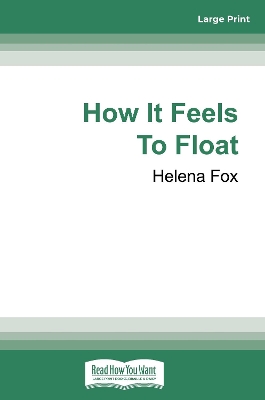 how it feels to float helena fox