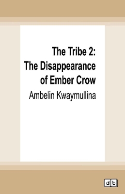 The Tribe 2: The Disappearance of Ember Crow book