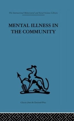 Mental Illness in the Community: The pathway to psychiatric care by Prof David Goldberg