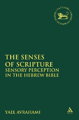 The Senses of Scripture by Dr. Yael Avrahami