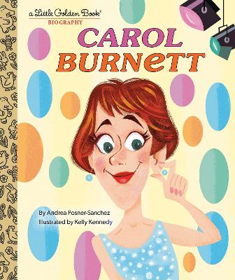 Carol Burnett: A Little Golden Book Biography book