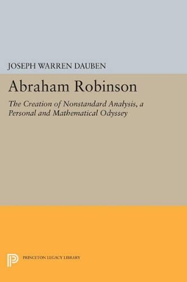 Abraham Robinson by Joseph Warren Dauben