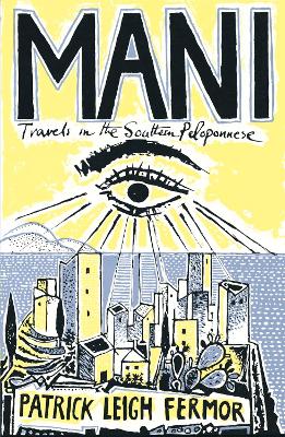 Mani by Patrick Leigh Fermor