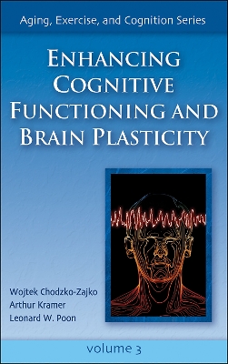 Enhancing Cognitive Functioning and Brain Plasticity book
