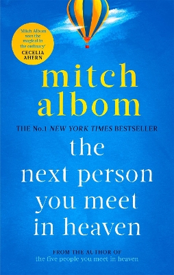 The Next Person You Meet in Heaven: A gripping and life-affirming novel from a globally bestselling author by Mitch Albom