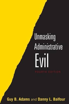 Unmasking Administrative Evil book