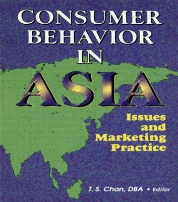 Consumer Behavior in Asia: Issues and Marketing Practice book