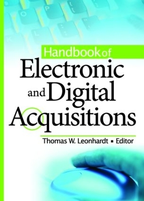 Handbook of Electronic and Digital Acquisitions by Thomas W Leonhardt