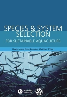 Species and System Selection for Sustainable Aquaculture book
