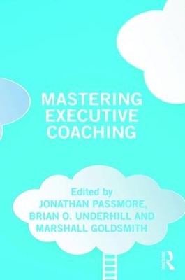 Mastering Executive Coaching by Jonathan Passmore