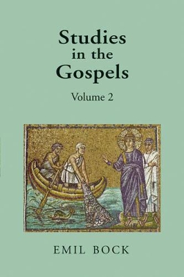 Studies in the Gospels: Volume 2 book