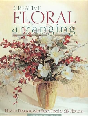 Creative Floral Arranging book