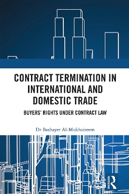 Contract Termination in International and Domestic Trade: Buyers’ Rights Under Contract Law book