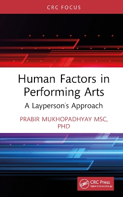 Human Factors in Performing Arts: A Layperson's Approach book