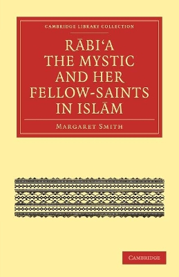Rabi'a The Mystic and Her Fellow-Saints in Islam book