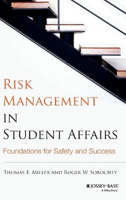 Risk Management in Student Affairs by Thomas E. Miller