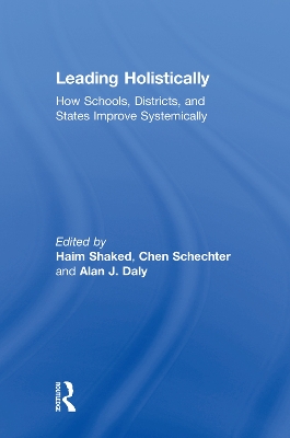 Leading Holistically: How Schools, Districts, and States Improve Systemically book