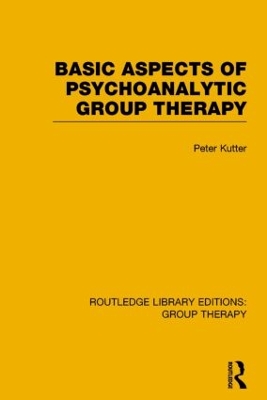 Basic Aspects of Psychoanalytic Group Therapy book