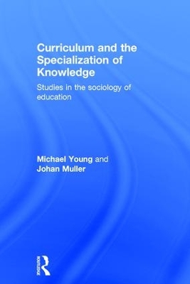 Curriculum and the Specialisation of Knowledge book