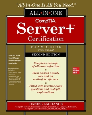 CompTIA Server+ Certification All-in-One Exam Guide, Second Edition (Exam SK0-005) book