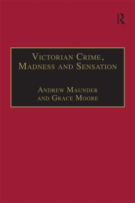 Victorian Crime, Madness and Sensation by Andrew Maunder