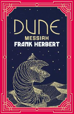 Dune Messiah: The inspiration for the blockbuster film book