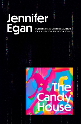 The Candy House by Jennifer Egan