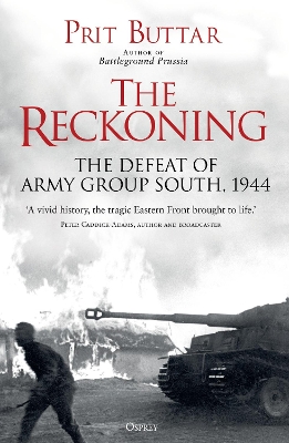 The Reckoning: The Defeat of Army Group South, 1944 book