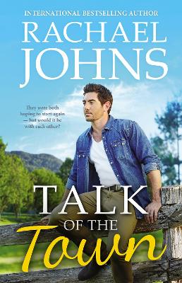 Talk Of The Town by Rachael Johns