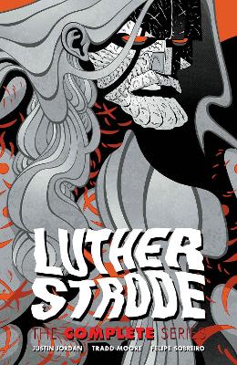 Luther Strode: The Complete Series book