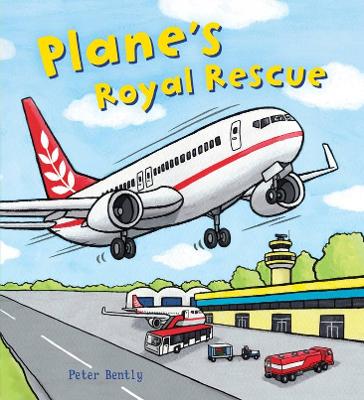 Plane's Royal Rescue by Peter Bently