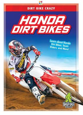 Honda Dirt Bikes by R. L. Van