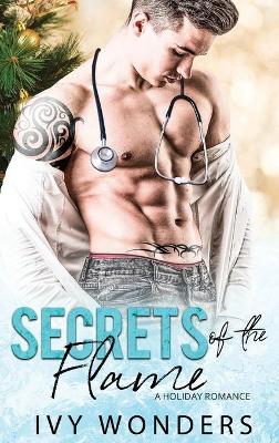 Secrets of the Flame: A Holiday Romance book