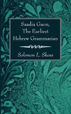 Saadia Gaon, The Earliest Hebrew Grammarian book