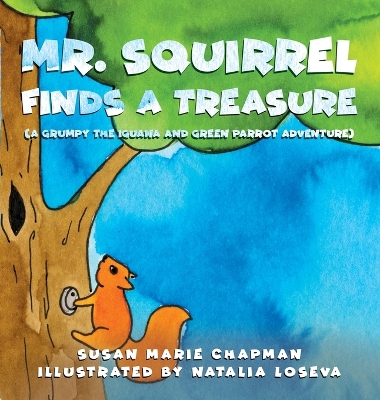 Mr. Squirrel Finds a Treasure book