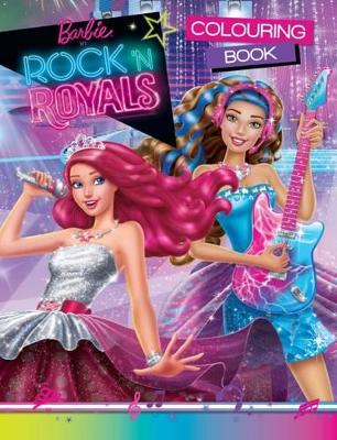 Barbie Rock 'N Royals Colouring Book book