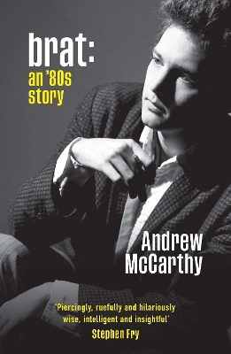 Brat: An '80s Story by Andrew McCarthy