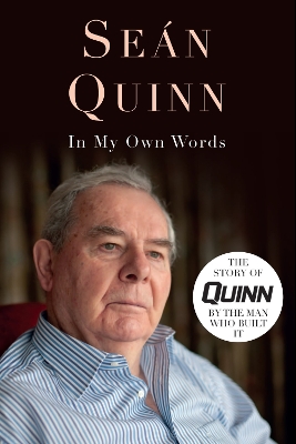 Seán Quinn - In My Own Words book