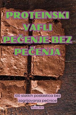 Proteinski Vafli PeČenje Bez PeČenja book