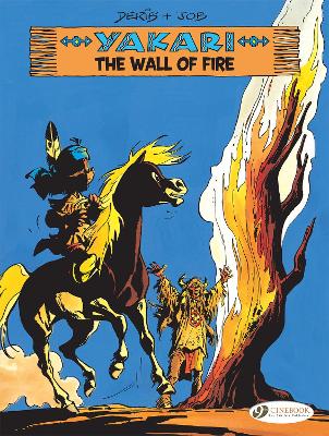 Yakari Vol. 18: The Wall of Fire book